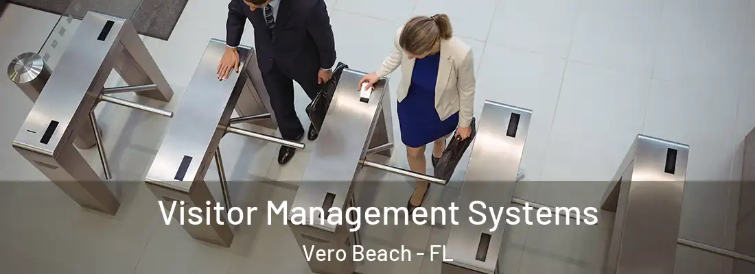 Visitor Management Systems Vero Beach - FL